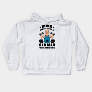 Never Underestimate An Old Man Weightlifting, Gym Kids Hoodie